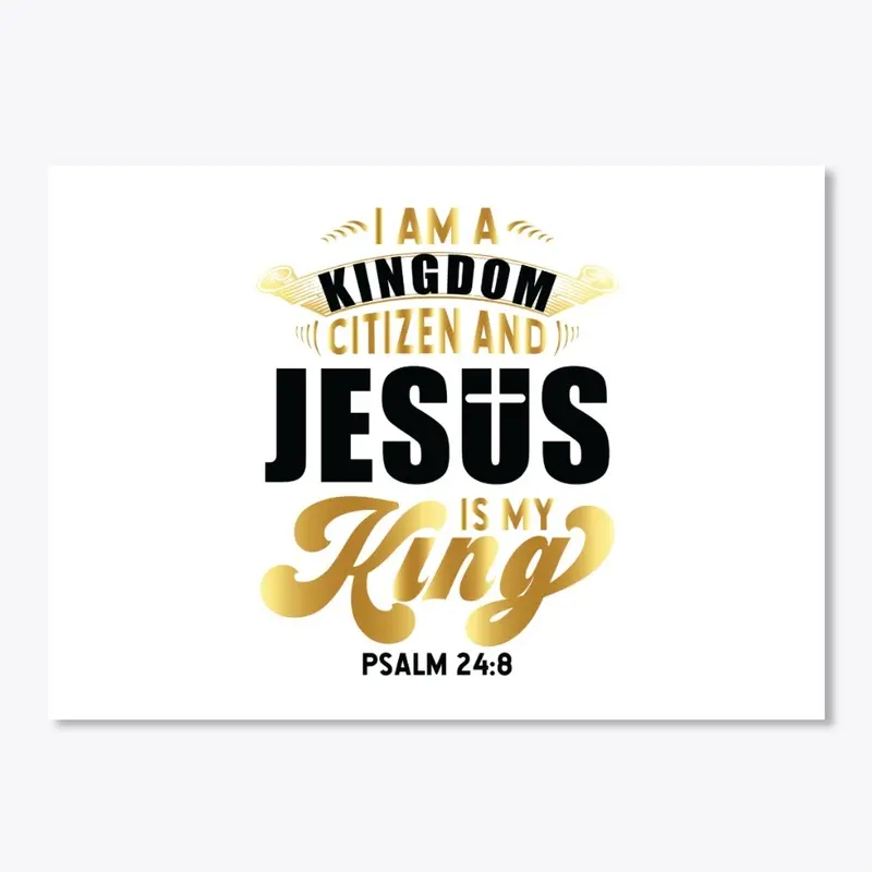 I am a kingdom citizen